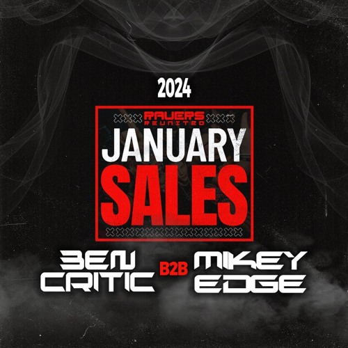 Mikey Edge B2B Ben Critic Ravers Reunited January Sales 2024