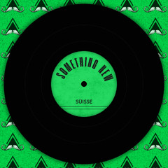 Süisse - Something New (Original Mix) [MUSTACHE CREW RECORDS]