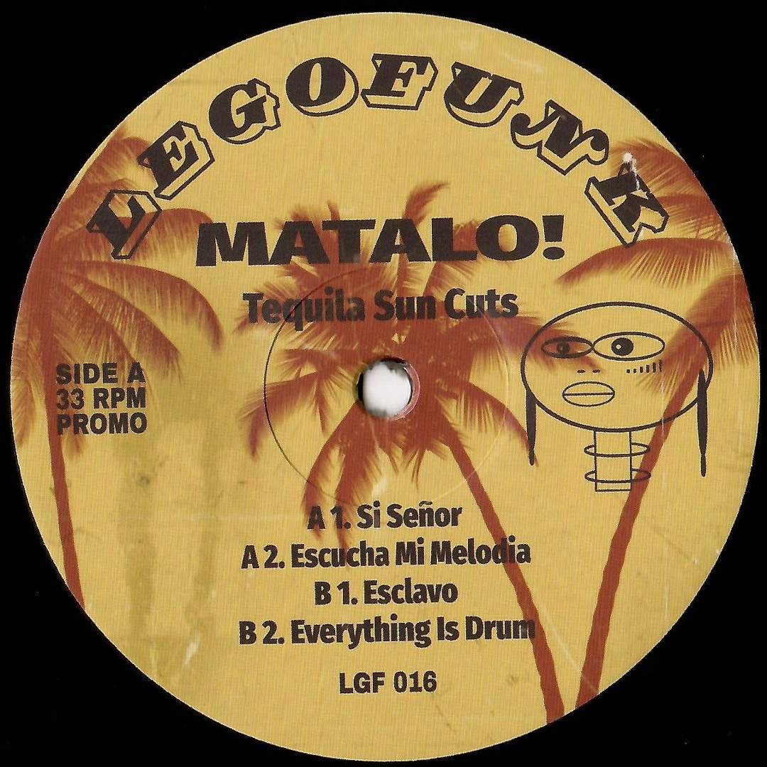 Matalo! / Tequila Sun Cuts Matalo! / Tequila Sun Cuts