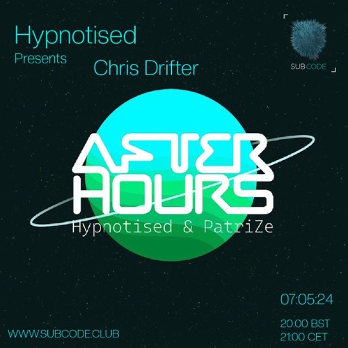 Chris Drifter - After Hours 622 Guest Mix 2024-May