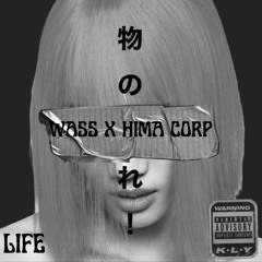 WASS X HIMA CORP - LIFE