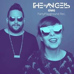 The Angels - OMG (That's So Rad)  (Original Mix)