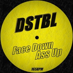 PREMIERE : DSTBL - Face Down Ass Up