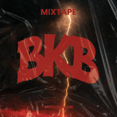 BKB Mixtape - ModusMalam