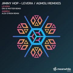 Premiere: Jiminy Hop - Levera (GMJ & Matter Remix) [Meanwhile]