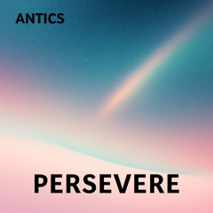 Persevere preview (Release date  Fri 20/10)