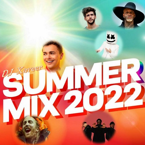 Stream Zomermix 2022 / Summer Mixtape 2022 / Summermix 2022 by Xaveer