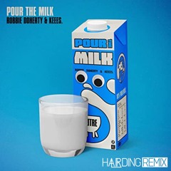 Robbie Doherty & Kees - Pour The Milk (HARDING remix)