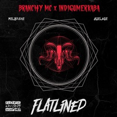 Branchy MC x Indigomerkaba - Flatlined
