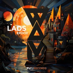 LADS - Epoch (Extended Mix)