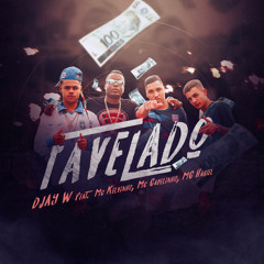 Favelado (feat. Mc Kelvinho, Mc Cabelinho & Mc Hariel)