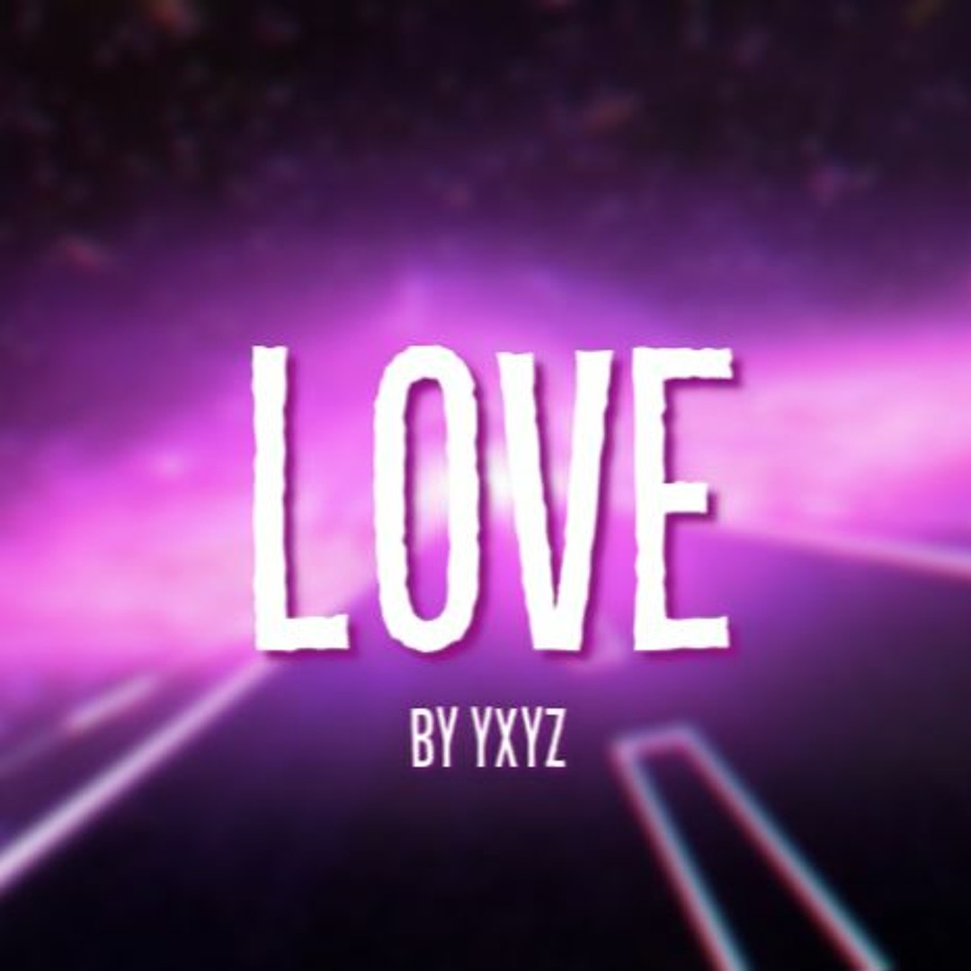 ゆずLove Stream yxyz - love (OUT NOW ON YOUTUBE) by yxyz | Listen