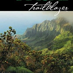 ❤️ Read Kauai Trailblazer Where to Hike, Snorkel, Bike, Paddle, Surf by  Jerry & Janine Sprout