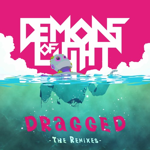 Demons Of Light - Dragged (The Mythical Eagle Remix)