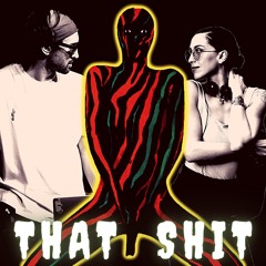 That Shit feat. Helen Kalandadze (A Tribe Called Quest Cover)