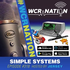 Simple Systems | WCR NATION Ep.318 | A Window Cleaning Podcast