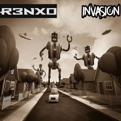 R3NXO - INVASION   (FREE DL)