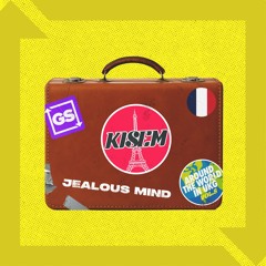 Kisem - Jealous Mind