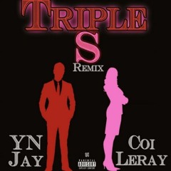 YN Jay - Triple S (Remix) Ft Coi Leray