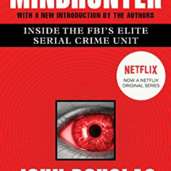 Read EBOOK 💚 Mindhunter: Inside the FBI's Elite Serial Crime Unit by  John E. Dougla