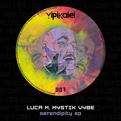 YPK007 | Luca M, Mystik Vybe - Wine and Chords (Original Mix)