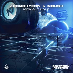 jeonghyeon & Mbush - Midnight Hour (Extended Version)