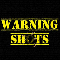 warning shots