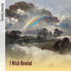 I Wish Rewind