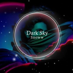 Dark Sky - Snoww