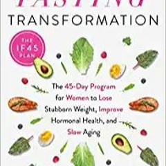 [Read] Intermittent Fasting Transformation: The 45-Day Program for Women to Lose Stubborn Weight, Im