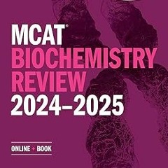 ** MCAT Biochemistry Review 2024-2025: Online + Book (Kaplan Test Prep) BY: Kaplan Test Prep (A