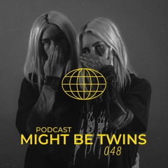 TW PODCAST 048 - Might Be Twins