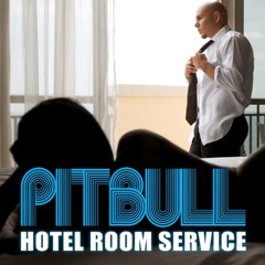 Pitbull - Hotel Room Service w/ Karyo (PNG Edit)