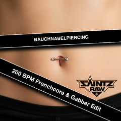 Bauchnabelpiercing (Saintz Raw Gabber & Frenchcore Edit)