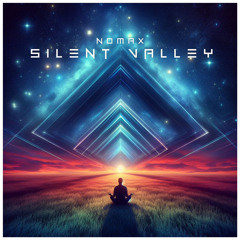 Silent Valley Prod. and Composed by Nomax