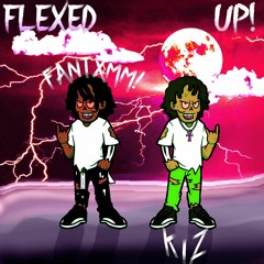 Flexed Up! ( Ft. K!zIsUp )
