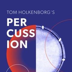 Tom Holkenborg's Percussion