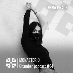 Monasterio Chamber Podcast #84 Vera Grace