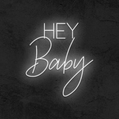 Hey Baby
