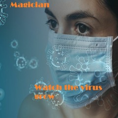 Watch The Virus Grow Remastered
