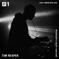 Tim Reaper On NTS Radio - 27th August 2025