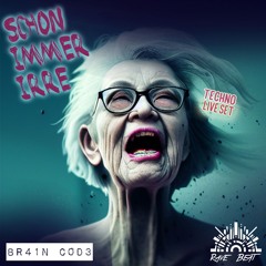 BR41N C0D3 - Techno - Schon Immer Irre