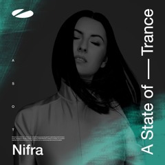 Nifra - A State of Trance Guestmix  #ASOT1155