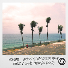 Agrume & Lounes ft. The Clever Move - Music & Waves (MAONRO Original Mix)