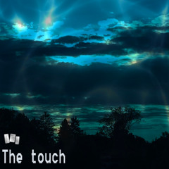 The touch