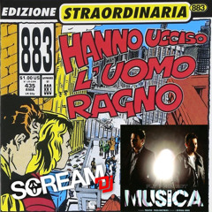 883 x Fly Project - Hanno Ucciso L'Uomo Ragno x Musica (Scream Dj MashUp)