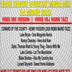 2020 TODAYS COUNTRY MEGA MIX MARIO TAZZ (see Video Mix @VIMEO)