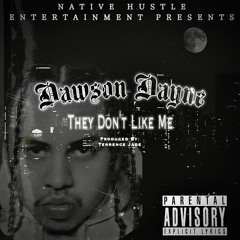 "They Don’t Like Me" (Official Audio) Prod. Terrence Jade