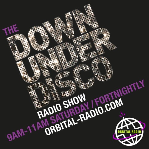 Downunder Disco Show 3 Orbital Radio