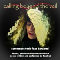Calling Beyond the Veil- Featuring Tarabud